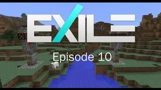 Exile Server - Ep10 - Progression!