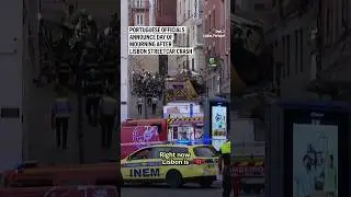 Portuguese officials day of mourning after Lisbon streetcar crash