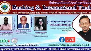 International Lecture Series on: Banking & International Trade