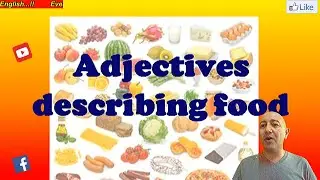 Adjectives Describing food