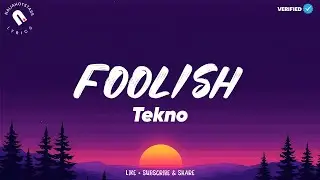 Tekno - Foolish (Текст песни)