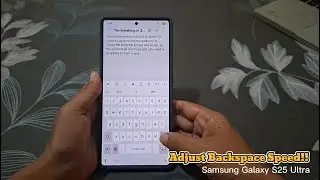 How to Adjust Backspace Speed on Samsung Galaxy S25 Ultra