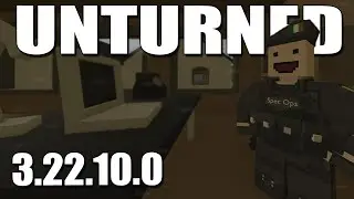 Map Editor, Глюк NPC, Фикс Эксплойтов | Unturned 3.22.10.0