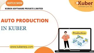Auto Production - Kuber Accounting Software