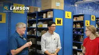 Webisode 2 - Spotlight on Larson's Small Parts Area