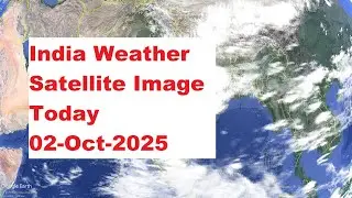 India Weather Satellite Image Today 02-Oct-2025 | Weather India #weatherindia