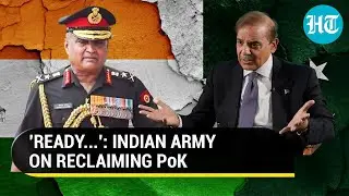 Indian Army 'ready for PoK mission'; Top Commander says, 'waiting for Modi govt's orders'