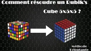Tutoriel pour r&eacute;soudre un Rubik's cube 5x5 ! (M&eacute;thode d&eacute;butante)
