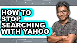 How to Stop Searching with Yahoo - Step by Step