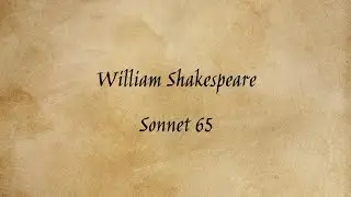William Shakespeare - Sonnet 65