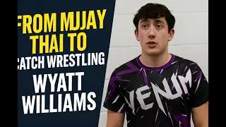 From Muay Thai at Age 6 to Catch Wrestling! 🥋 Wyatt Williams&rsquo; Journey & First CatchCon Tournament