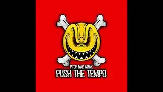 Pitch Mad Attak - Push The Tempo - Push The Tempo EP