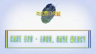 Criminal Case: Reborn | Case #20. - Lord, Have Mercy