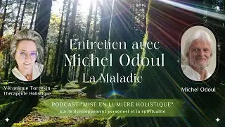 55. À la rencontre de Michel Odoul : La médecine qui soigne l'âme et le corps