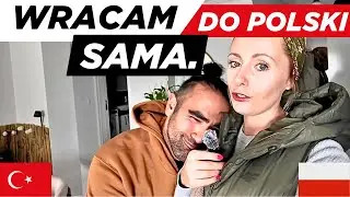 WRACAM DO POLSKI, ALE SAMA! KUPIŁAM BILETY Z TURCJI W JEDNĄ STRONĘ...