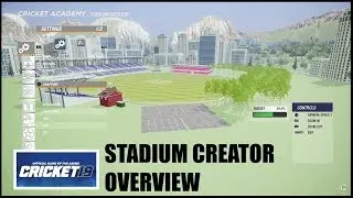 CRICKET 19 - STADIUM CREATOR OVERVIEW