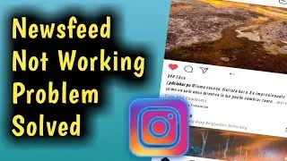 Instagram News Feed Not Showing & Not Working Problem Solved 2023