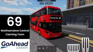 East London Bus Simulator: Route 69 (Walthamstow Central - Canning Town) 