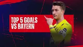 TOP 5 GOALS REUS VS BAYERN