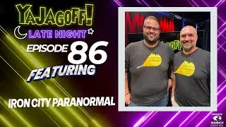 Iron City Paranormal | YaJagoff Late Night