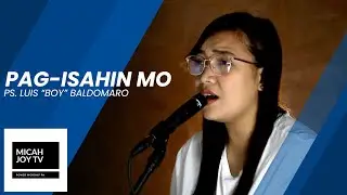 Pag-isahin mo | Micah Joy TV