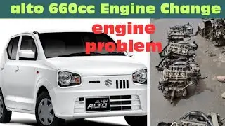 alto 660cc engine change!pakistani suzuki alto 660cc complete engine review