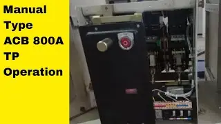 L&T Make Manual Fix Type ACB 800A TP Operation