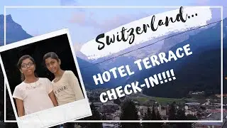 Hotel Terrace, Switzerland - Tamil !!!
