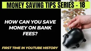 How can you save money on bank fees?