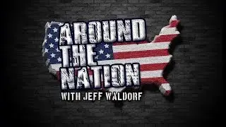 Around The Nation with Jeff Waldorf 11.29.17 3-4 PM EST