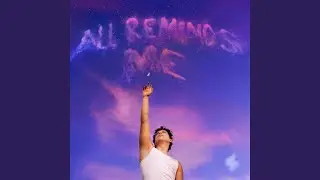 ALL REMINDS ME
