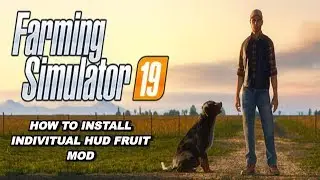 How to install the INDIVITUALHUDFRUIT Mod on Farming Simulator 19