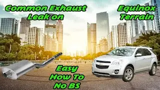 '10 '15 Terrain / Equinox Проблема с утечкой выхлопных газов, ремонт средней части глушителя