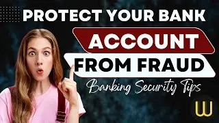 How to Protect Your Bank Account from Fraud: Essential Online Banking Security Tips