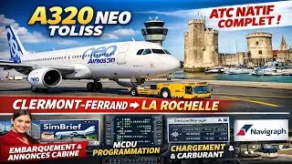 X-Plane 12 ✈️ Vol Ultrar&eacute;aliste en A320 neo : Clermont-Ferrand (LFLC) ➡️ La Rochelle (LFBH)