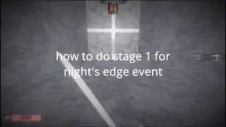 How To Do Night's Edge Arsenal Event 1st Step + Clues/Hints