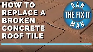 HOW TO REPLACE A BROKEN CONCRETE ROOF TILE - DIY