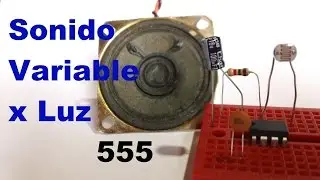 Sonido Variable con  la LUZ (Fácil de hacer) 555
