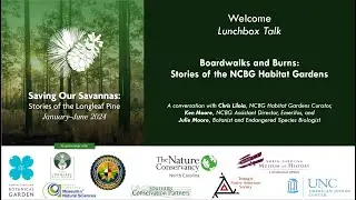 Lunchbox Talk: Boardwalks and Burns: Stories of the NCBG Habitat Gardens