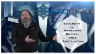 How EXOCHAIN Increases Clinical Trial Participation