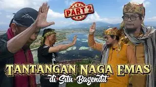 PART 2 | The Golden Dragon Challenge at Situ Bagendit | Preaching in the Dark | M Hakim Bawazier