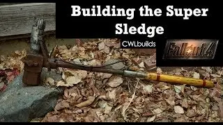 Building a real life *prop* Super Sledge from Fallout 4 Completely from Scratch