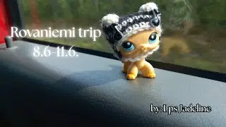 Did I found Lps? ❤️ #lpstuber Rovaniemi trip 8.6.-11.6. (English subtitles)