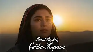 Çaldım Kapısını Sabrın Defalar - Cover | Kısmet Değilmiş