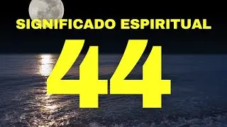 44 Significado Espiritual | Anjo 44 | Mensagem N&uacute;mero Mestre 44