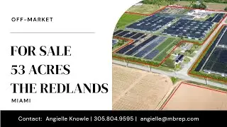 FOR SALE:  53 ACRES in the Redlands, Miami - OFF MARKET