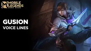 Gusion - All Voice Lines | Mobile Legends Bang Bang