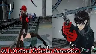 Persona 5 The Royal - ALL Critical Attacks Animations