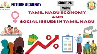 TNPSC |Grp 2A Mains - UNIT - 4 -Tamil Nadu Economy And Social Issues Approach & Preparation Strategy