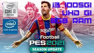 eFootball PES 2021 FPS Test | i3 1005G1 | Intel UHD G1 | 8Gb Ram